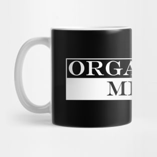 organized mess Mug